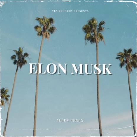 ELON MUSK | Boomplay Music
