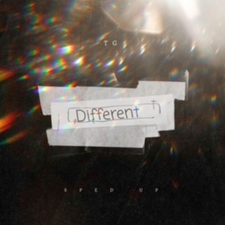 Different (Sped Up Version)