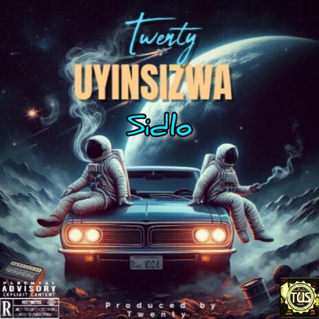 UYINSIZWA (feat. SIDLO) | Boomplay Music