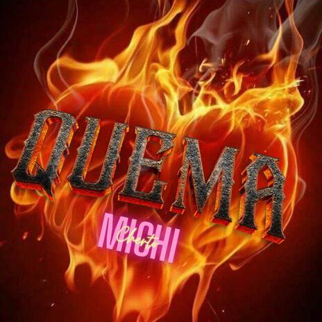 Quema | Boomplay Music