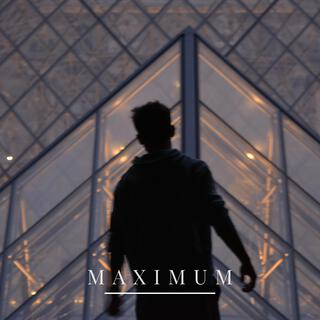 MAXIMUM lyrics | Boomplay Music