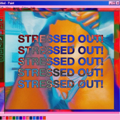 Stressed Out! | Boomplay Music