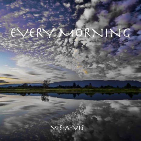 Every Morning | Boomplay Music