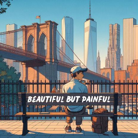 Beautiful but Painful ft. Idrak Music