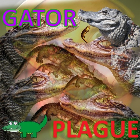 Gator Plague | Boomplay Music