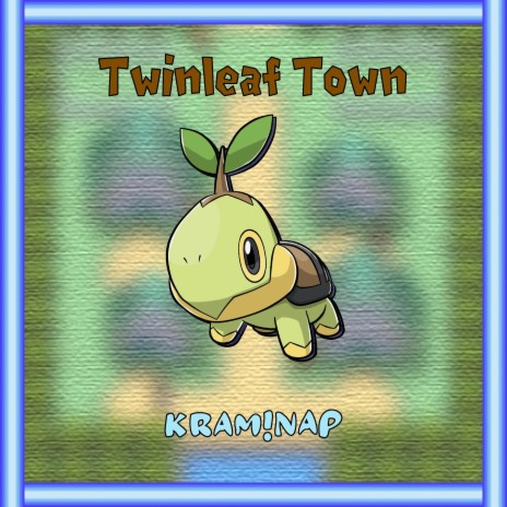 Twinleaf Town (from Pokemon Diamond and Pearl) | Boomplay Music