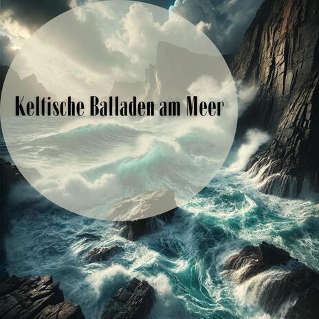 Keltische Seeromantik | Boomplay Music