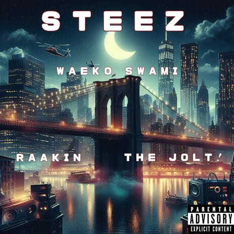 STEEZ (That Ish) ft. RAAKIN & The Jolt! | Boomplay Music