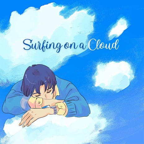 Surfing on a Cloud | Boomplay Music