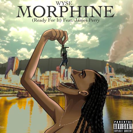 Morphine (Ready For It) ft. James Perry | Boomplay Music