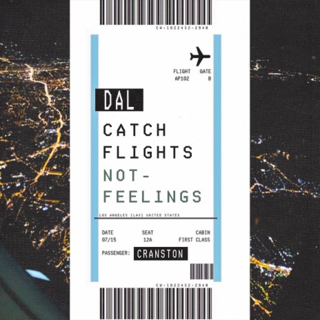 Catch Flights, Not Feelings