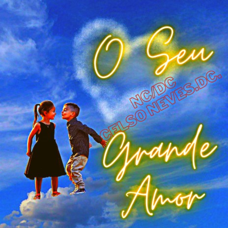 O Seu Grande Amor | Boomplay Music