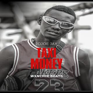 TAXI MONEY (feat. Wxnchie beats)