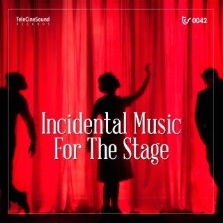 Incidental Music For The Stage