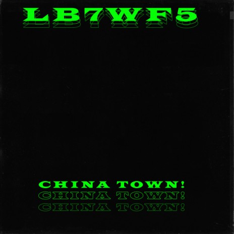 China Town! | Boomplay Music