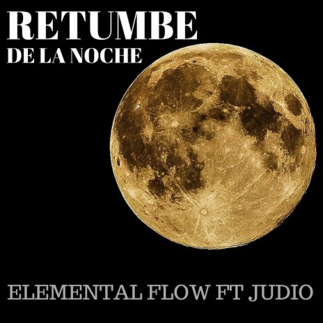 RETUMBE DE LA NOCHE (feat. RAP JUDIO) | Boomplay Music