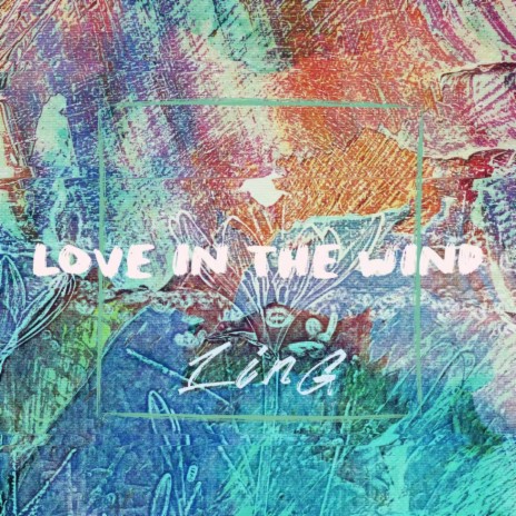 LOVE In THE WIND | Boomplay Music