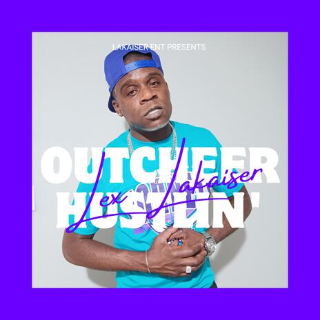 Outcheer Hustlin' | Boomplay Music