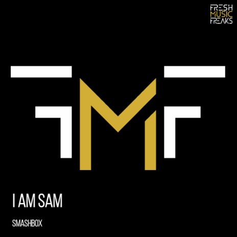 I Am Sam | Boomplay Music