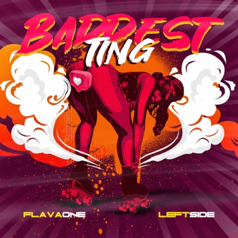 Baddest Ting ft. Leftside | Boomplay Music