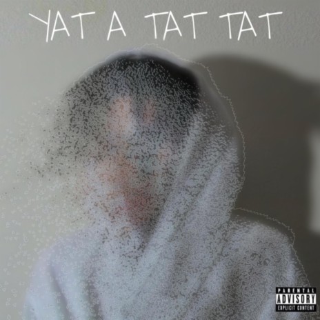 Yat A Tat Tat | Boomplay Music