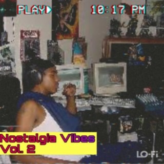 Nostalgia Vibes Volume 2