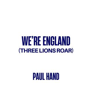 We're England (Three Lions Roar) lyrics | Boomplay Music