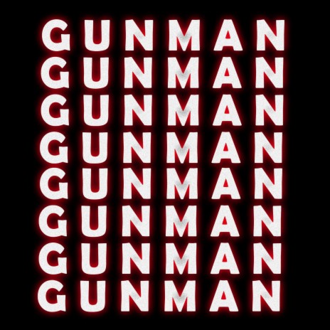 GUNMAN | Boomplay Music