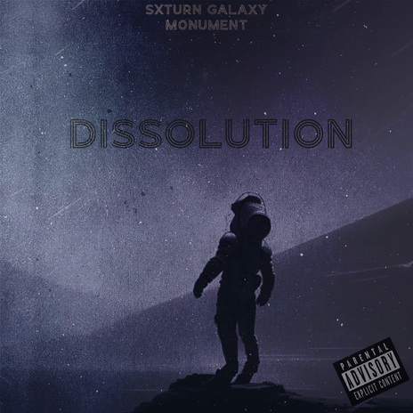 Dissolution ft. SXTURN GALAXY | Boomplay Music