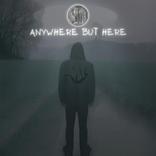 Anywhere but Here