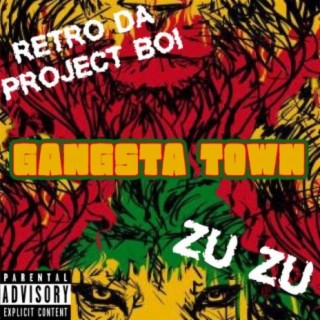 Gangsta Town (feat. ZU ZU)