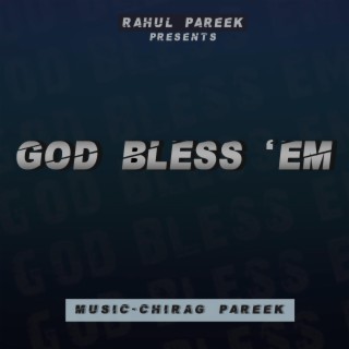 GOD BLESS EM lyrics | Boomplay Music