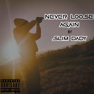 NEVER LOOSE AGAIN (feat. Ghetto Gang)