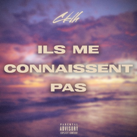 Ils me connaissent pas | Boomplay Music