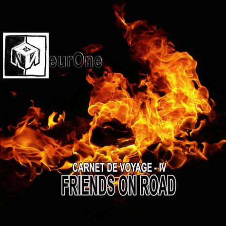 Friends on Road (Carnet de Voyage IV) | Boomplay Music