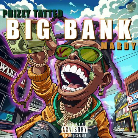 Big Bank ft. Mardy | Boomplay Music