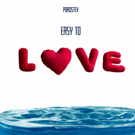 Easy to Love | Boomplay Music