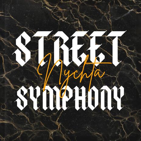 Street Symphony | Boomplay Music