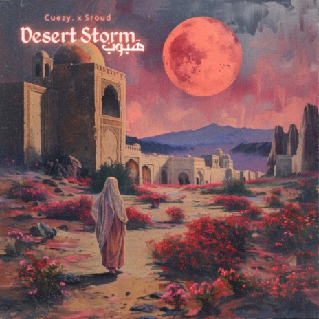 Desert Storm ft. Sroud | Boomplay Music