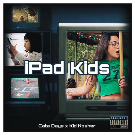 iPad Kids ft. Kid Kosher | Boomplay Music