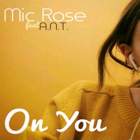 On you ft. A.N.T. | Boomplay Music