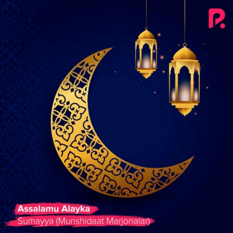 Assalamu Alayka | Boomplay Music