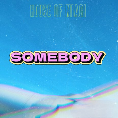 Somebody | Boomplay Music