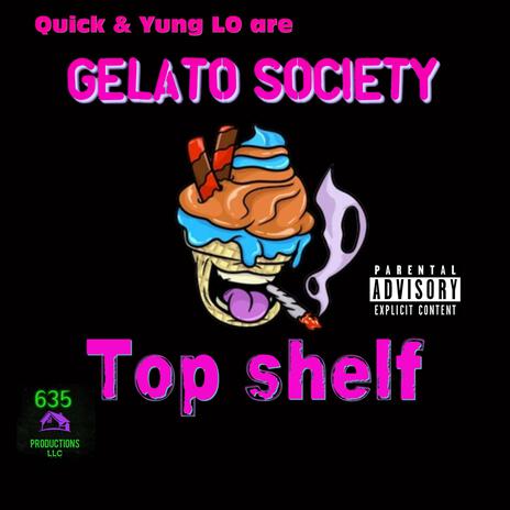 Top shelf ft. Yung LO | Boomplay Music