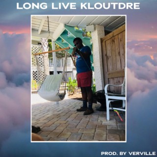 Long Live KloutDre