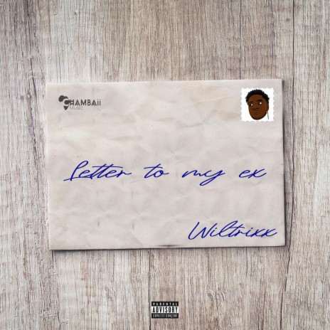 Letter To My Ex | Boomplay Music