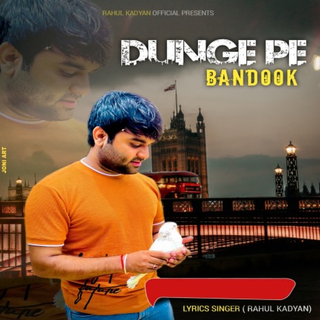 Dunge Pe Bandook | Boomplay Music