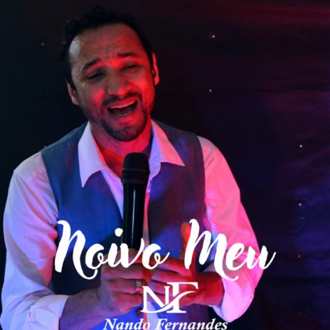 Noivo Meu | Boomplay Music