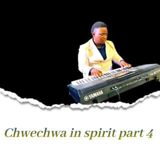 Chwechwa in spirit part 4