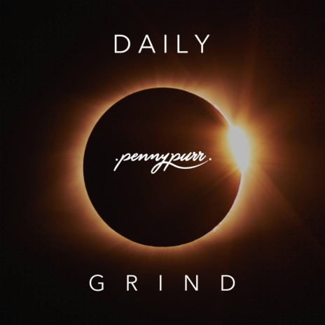 Daily Grind | Boomplay Music